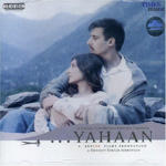 Yahaan (2005) Mp3 Songs